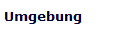 Umgebung
